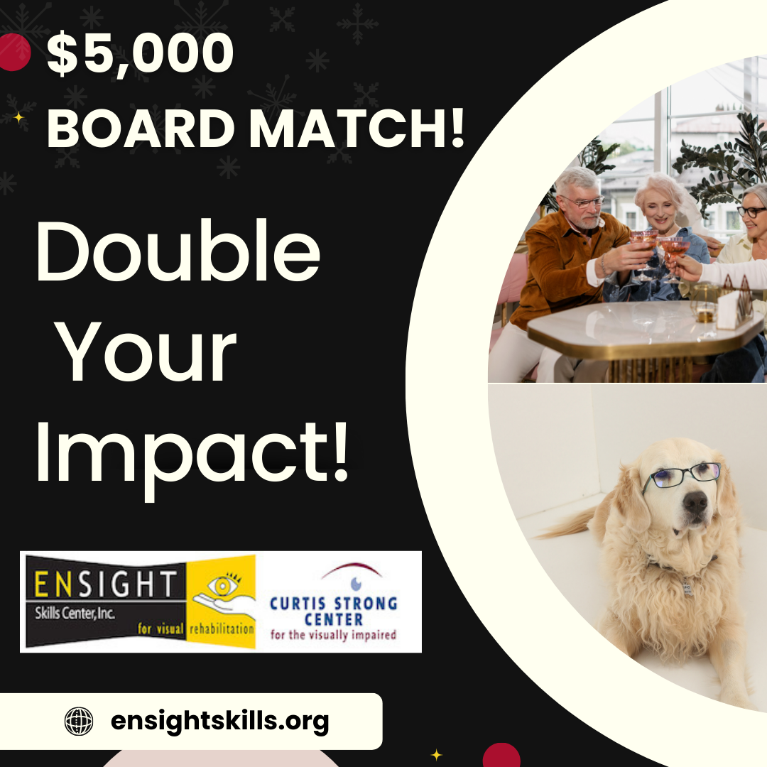 Ensight Skills Center $5,000 Board Match campaign showing seniors celebrating and guide dog wearing glasses