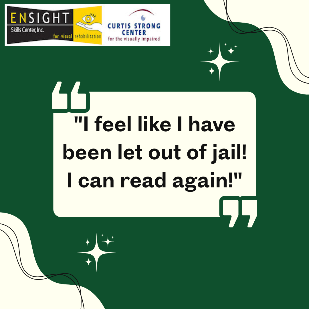 Client testimonial: 'I feel like I have been let out of jail! I can read again!' - Ensight Skills Center
